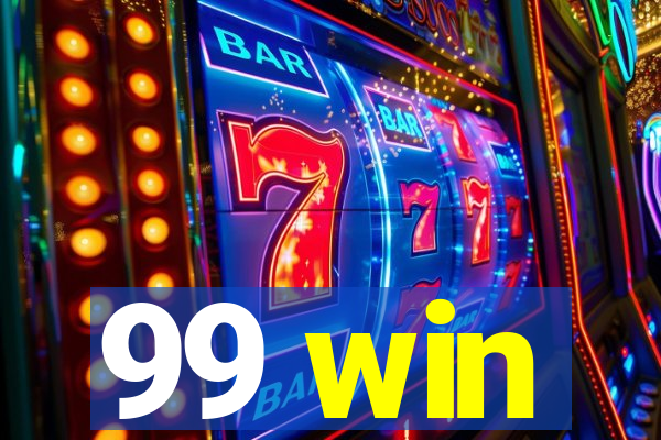 99 win